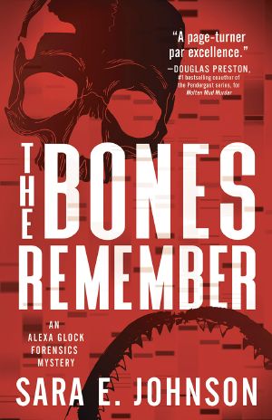 [Alexa Glock Mysteries 02] • The Bones Remember